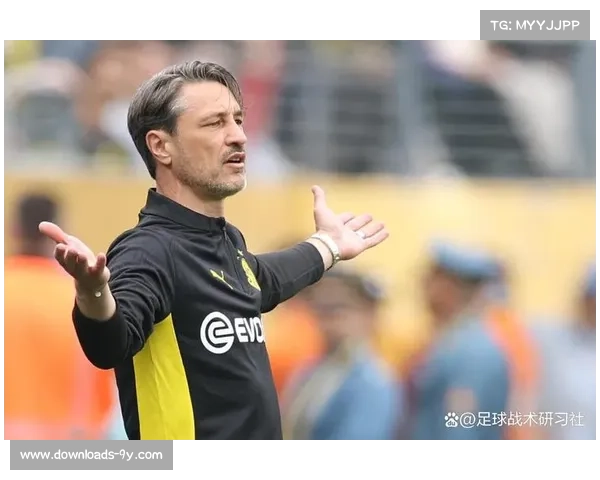 从更衣室到发布会：科瓦奇如何评价多特蒙德3-0完胜